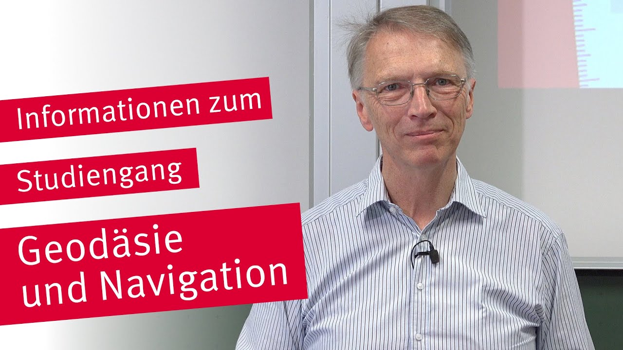 Vorstellung des Studiengangs Geodäsie und Navigation - Prof. Dr. Tilman Müller