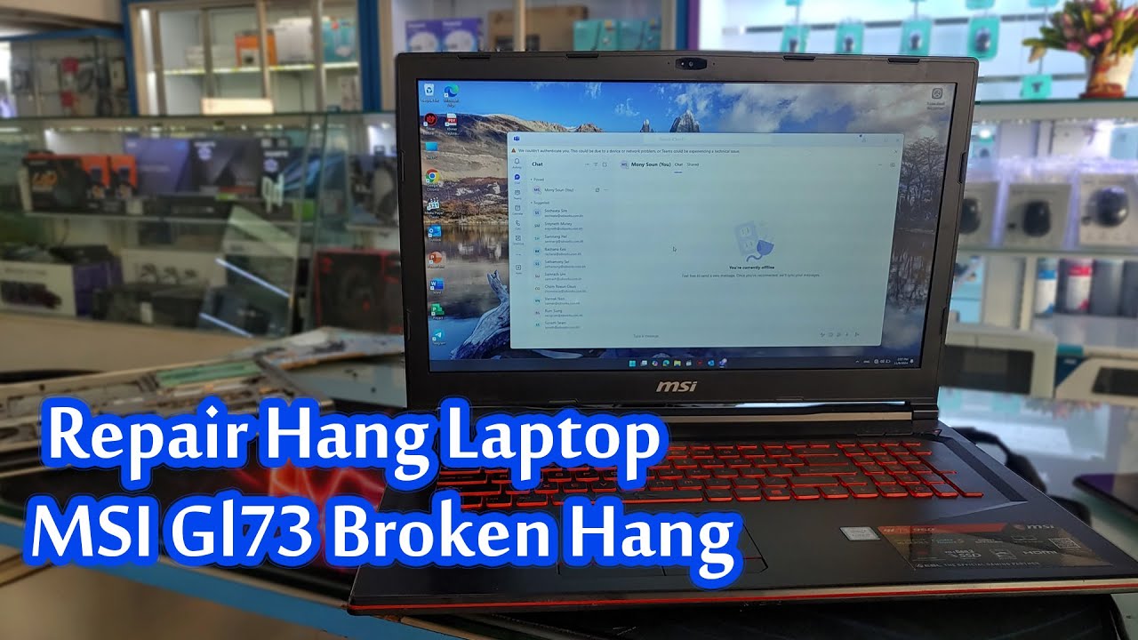 MSI GL73 Repairing Hang By ណៃ សំណាង-NAi SamNang