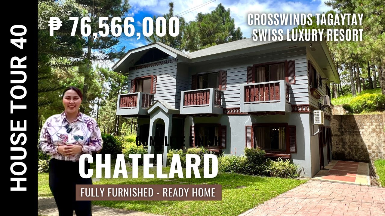 House Tour 40 | Chatelard Luxury Ready Home - Crosswinds Tagaytay | Fully Furnished by Brittany