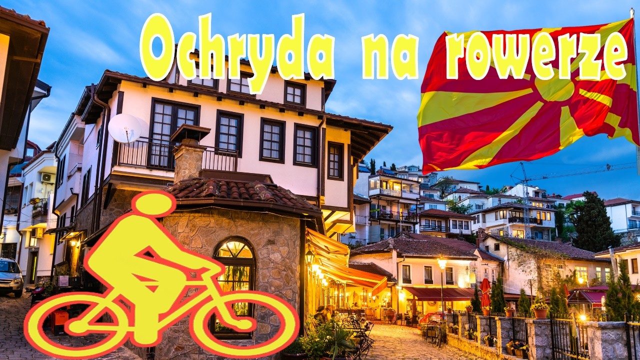 Jezioro Ochrydzkie, Ochryda, Macedonia - tym razem na rowerze