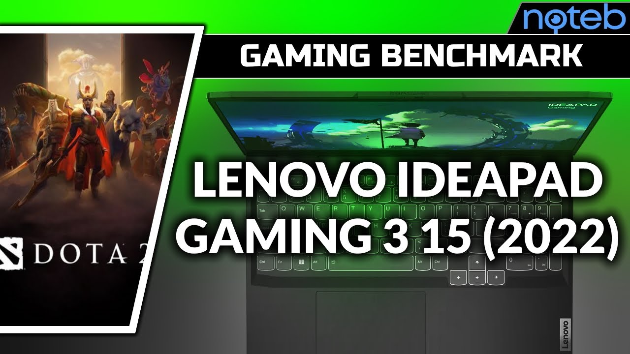 Lenovo Ideapad Gaming 3 15IAH7 - DOTA 2 [ i5-12450H | RTX 3050 ]