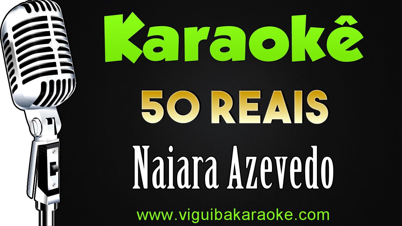 🎤 Naiara Azevedo - 50 Reais - Karaokê #karaokê #karaokesertanejo