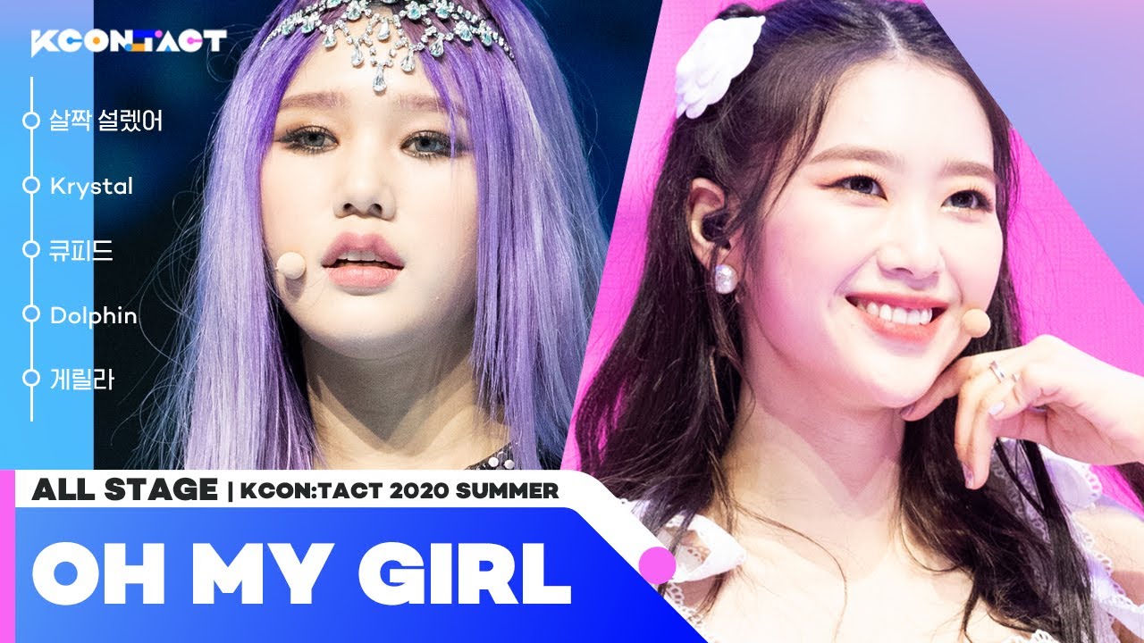 [All Stage🎁] OH MY GIRL (오마이걸) @KCON:TACT 2020 Summer