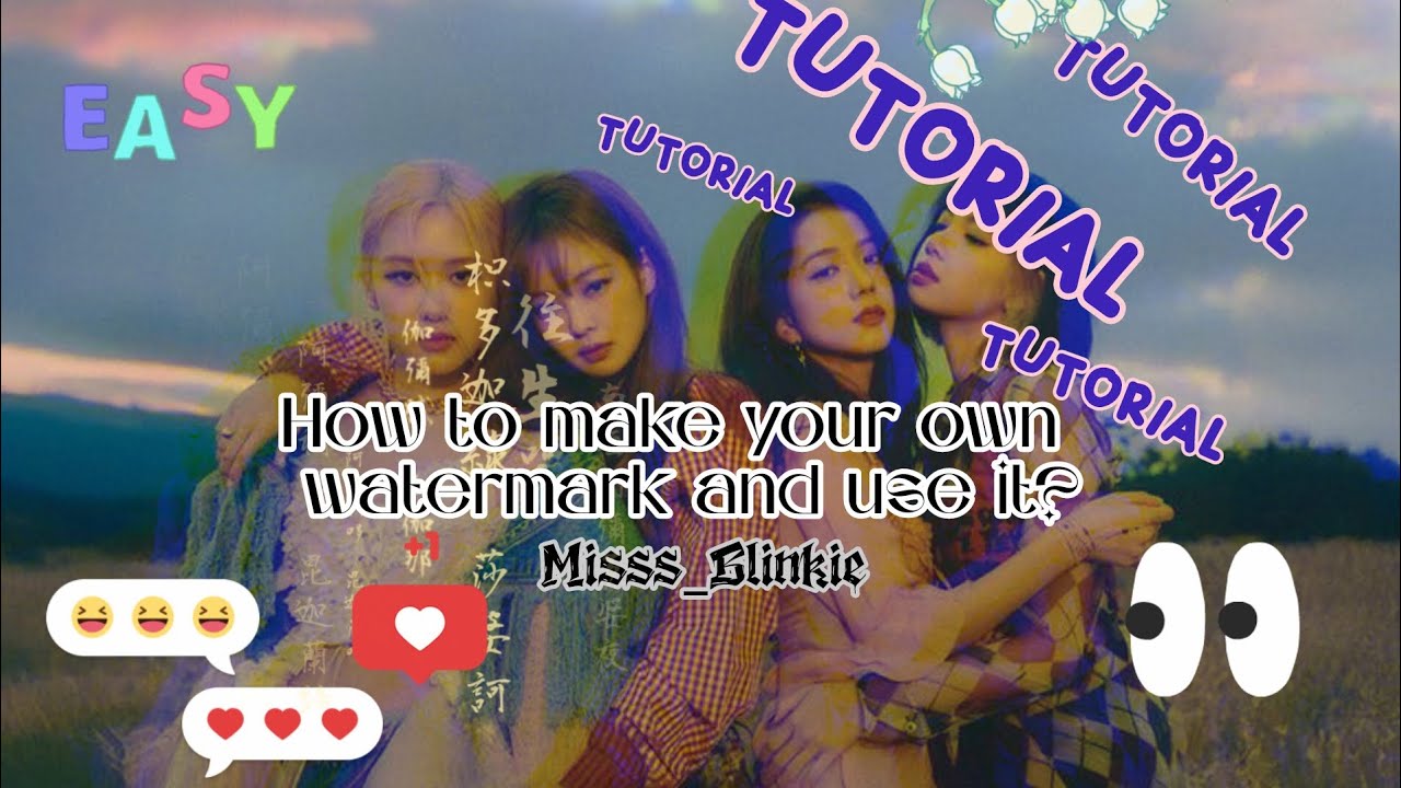 How to make your own watermark template 🎀 @Misss_Blinkie