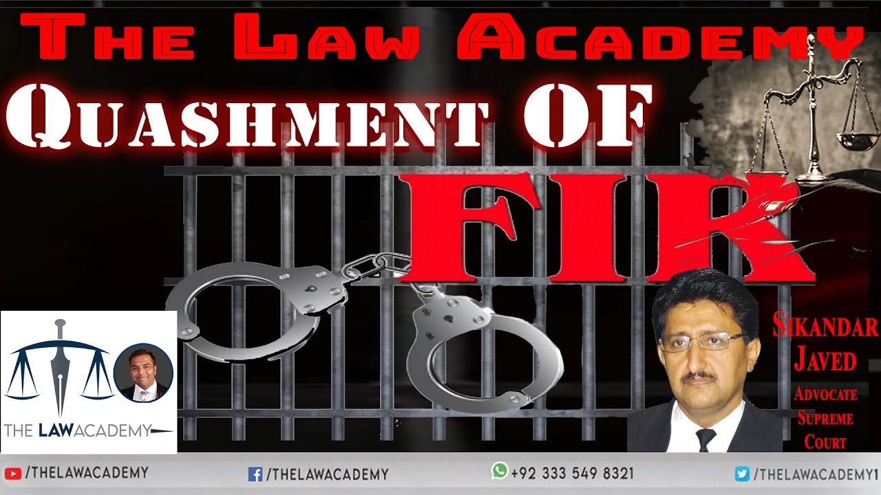 Quashment Of FIR | How to quash Jhooti/ Illegal FIR in Pakistan | The Law Academy