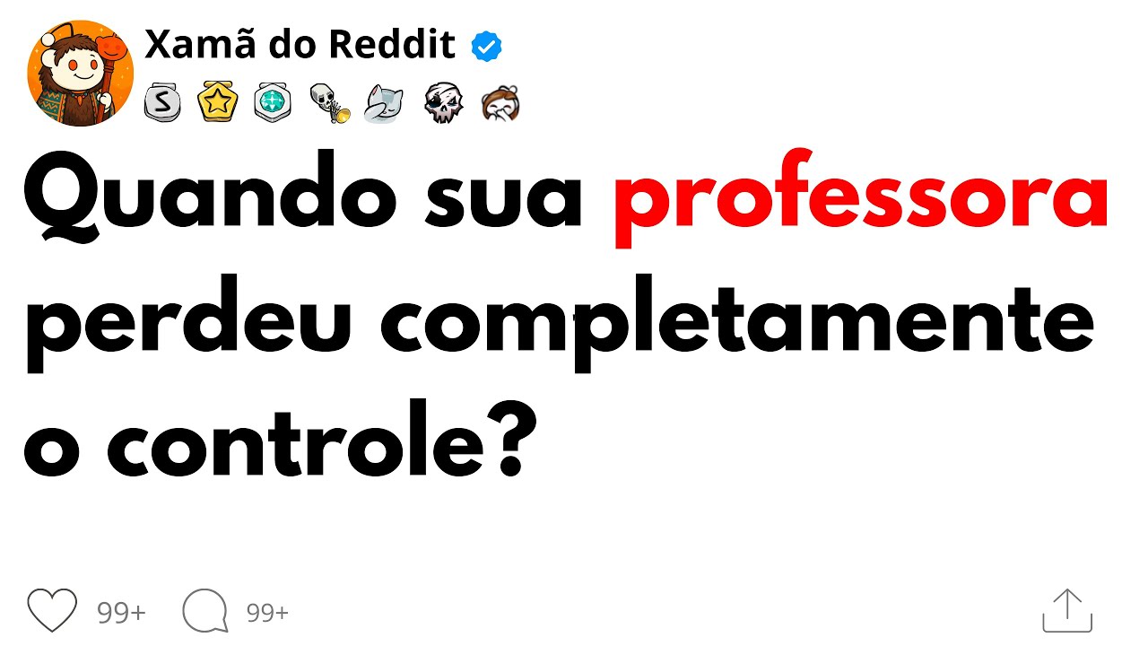 [HISTÓRIA COMPLETA] Quando sua professora perdeu completamente o controle?