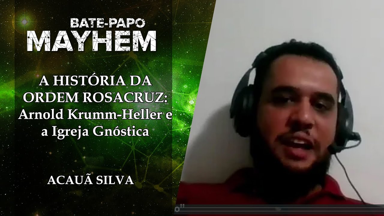 A História da Ordem Rosacruz, Arnold Krumm-Heller e a Igreja Gnóstica - Acauã Silva