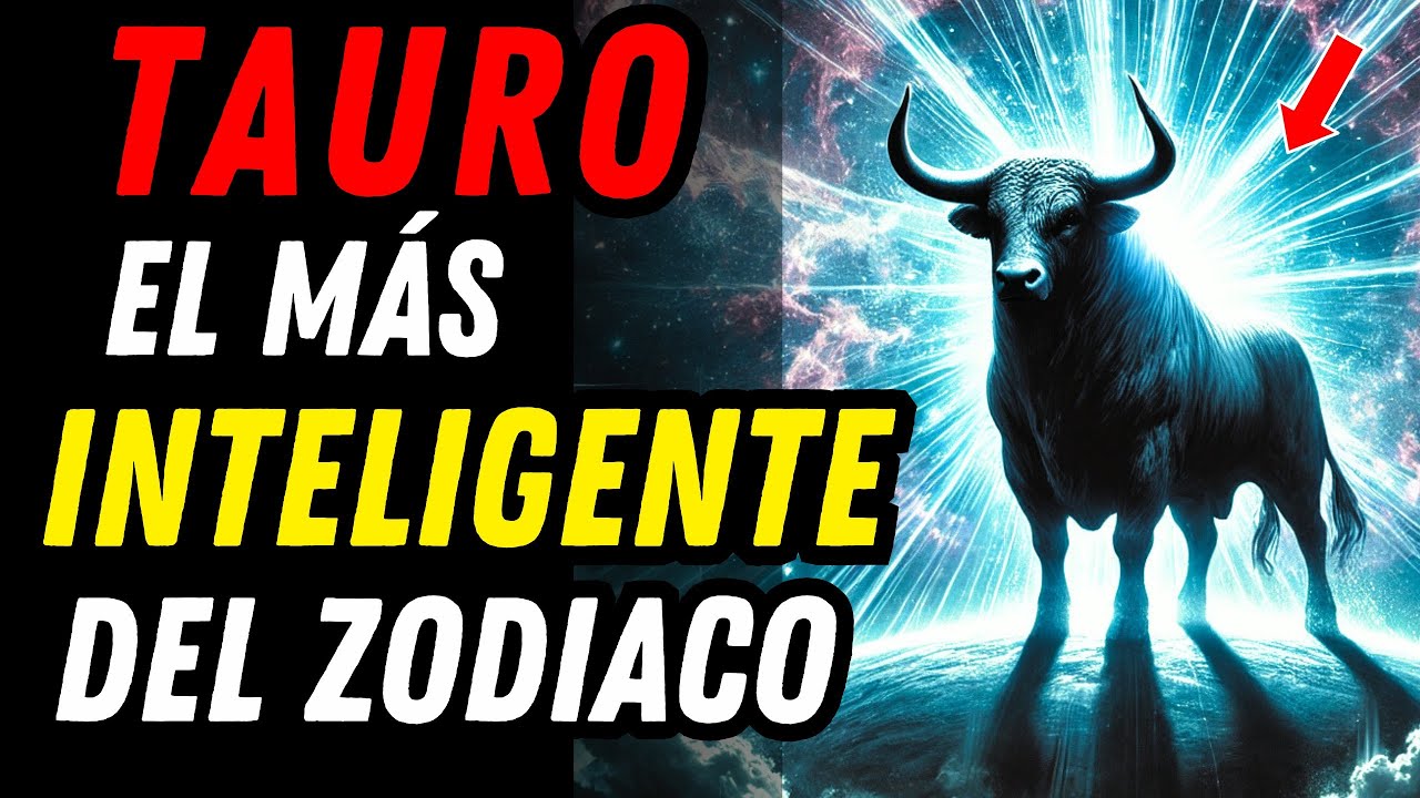 ¿POR QUÉ TAURO EL SIGNO MÁS INTELIGENTE DEL ZODIACO? ♉💥 Este Es Poder Mental Que Nadie Posee 🐂