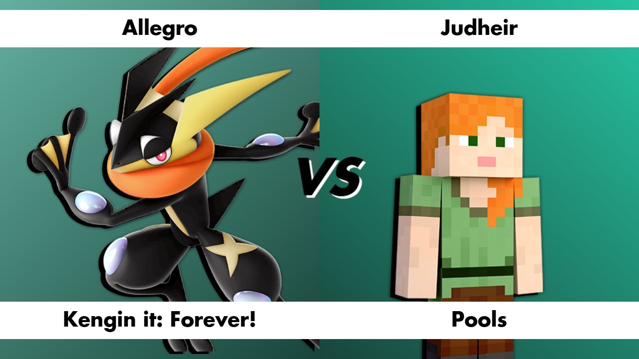 Kengin it: Forever! - Allegro (Greninja) vs Judheir (Steve) - Pools