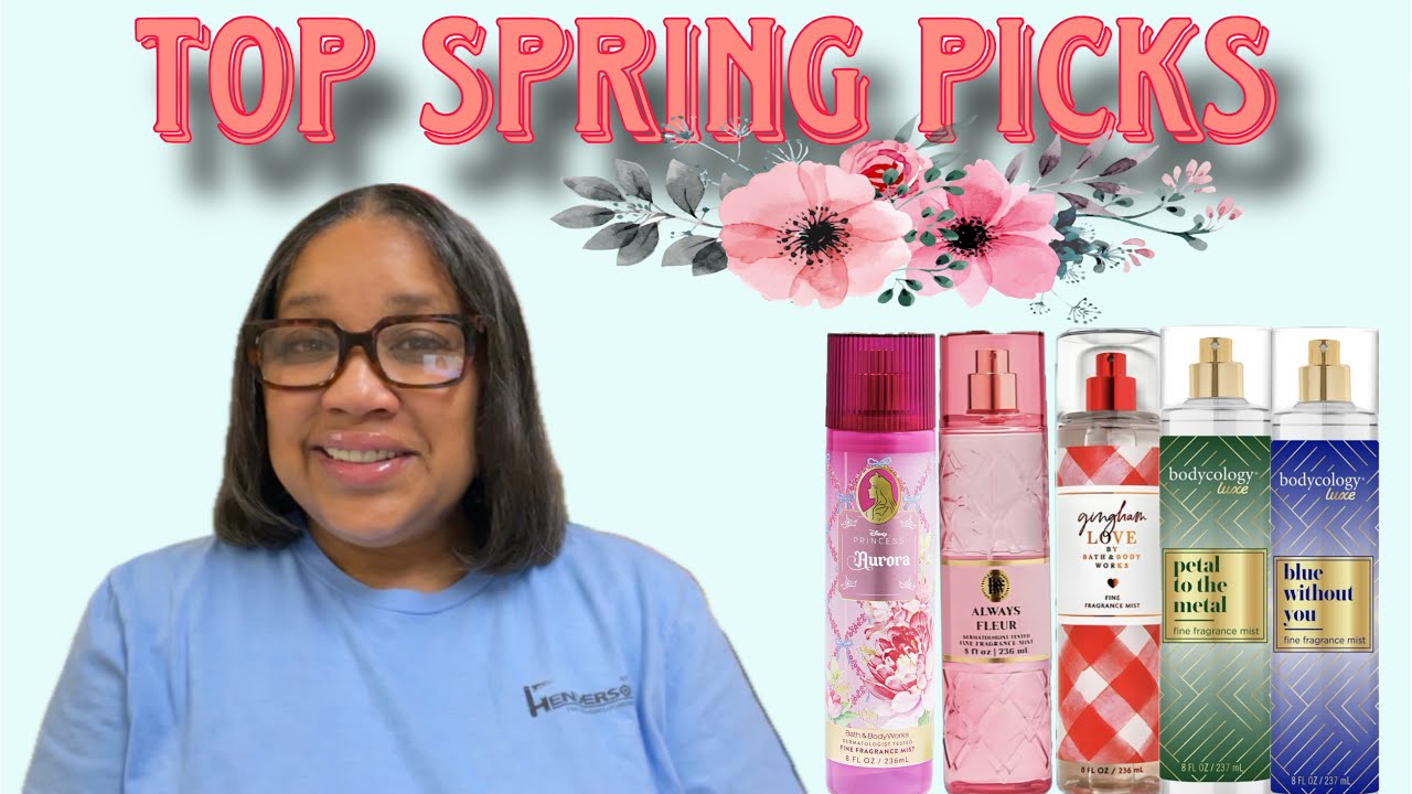 ✨Smell Like Spring 🌼 Top Body Mists for the Season✨