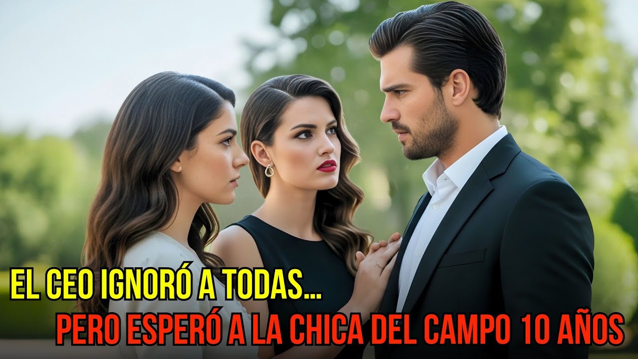 El CEO despiadado ignora a todas… pero espera 10 años por una chica del campo