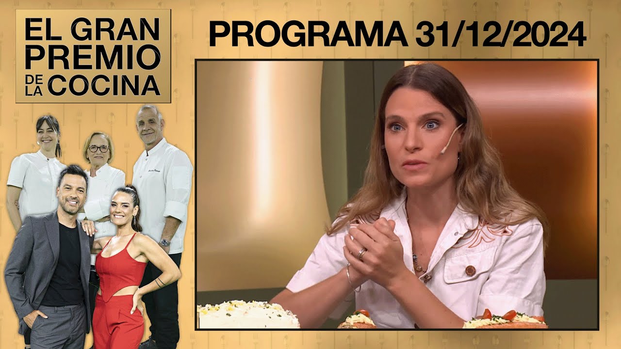 EL GRAN PREMIO DE LA COCINA - PROGRAMA 31/12/2024 - INVITADA: VALU RAMALLO