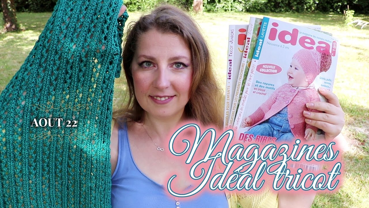 Magazines Id&eacute;al tricot r&eacute;ception Ao&ucirc;t 2022 | Overture de colis !