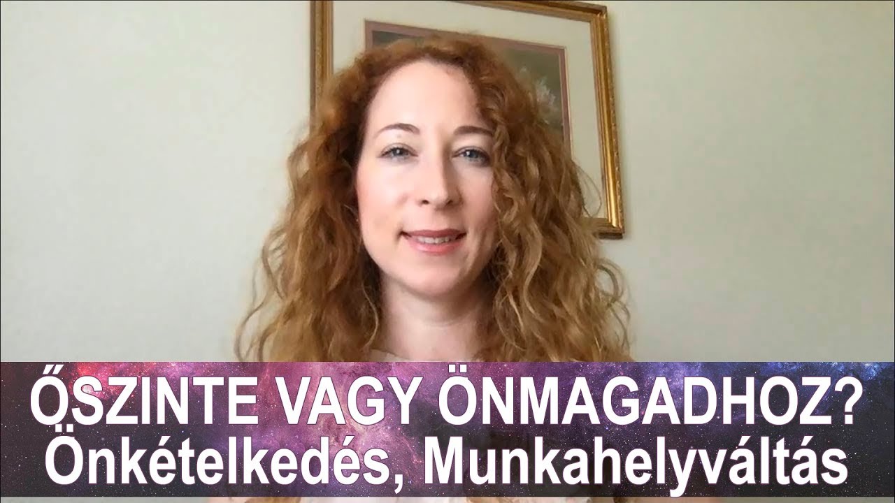 Őszinte vagy önmagadhoz? - Önkételkedés, Munkahelyváltás | Tudatosság | Nerella