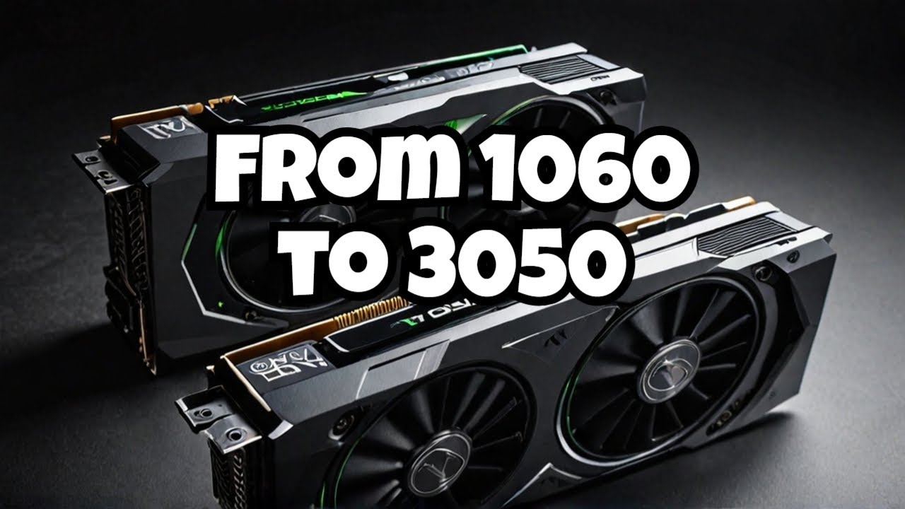 GTX 1060 to RTX 3050 6gb