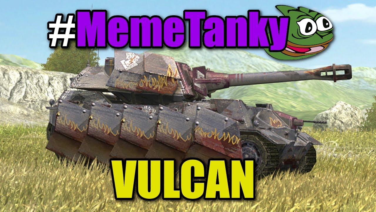#MemeTanky - Vulcan🌋 | WoT Blitz