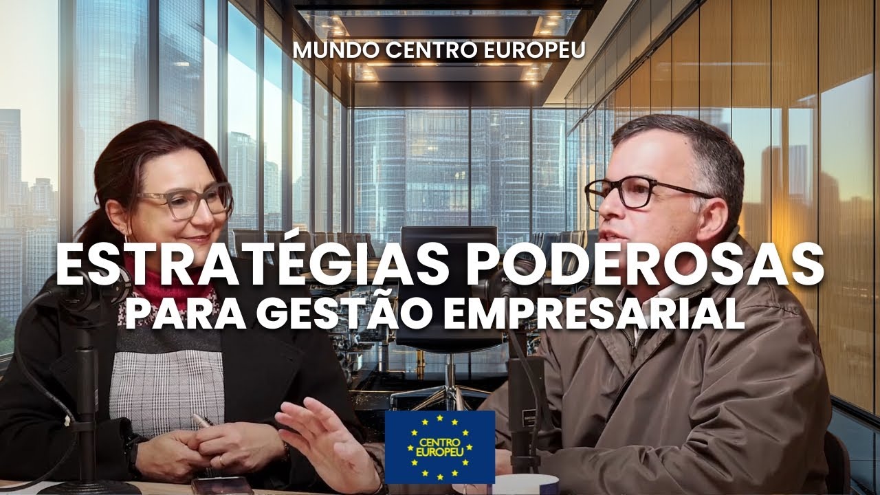 Estratégias para a Gestão Empresarial | Mundo Centro Europeu #11