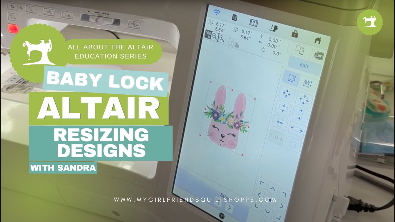 The Baby Lock Altair: Resizing Designs