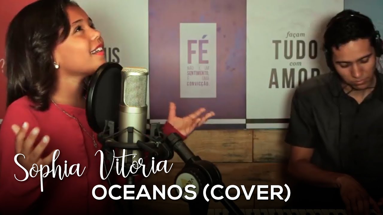 Sophia Vitória - Oceanos (Cover)