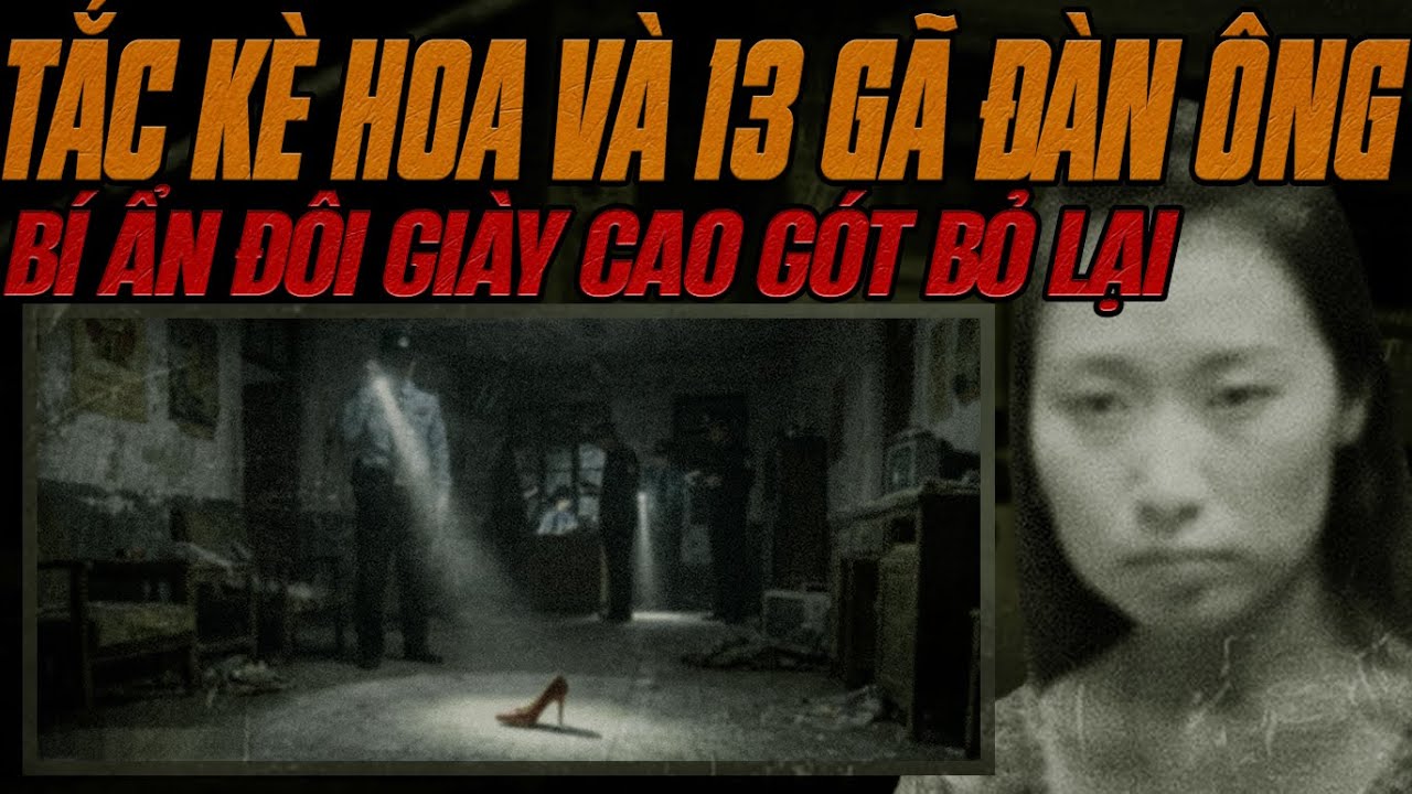 Kỳ Án Trung Quốc: 13 Gã Đàn Ông & Cơn Ác Mộng Mang Tên 