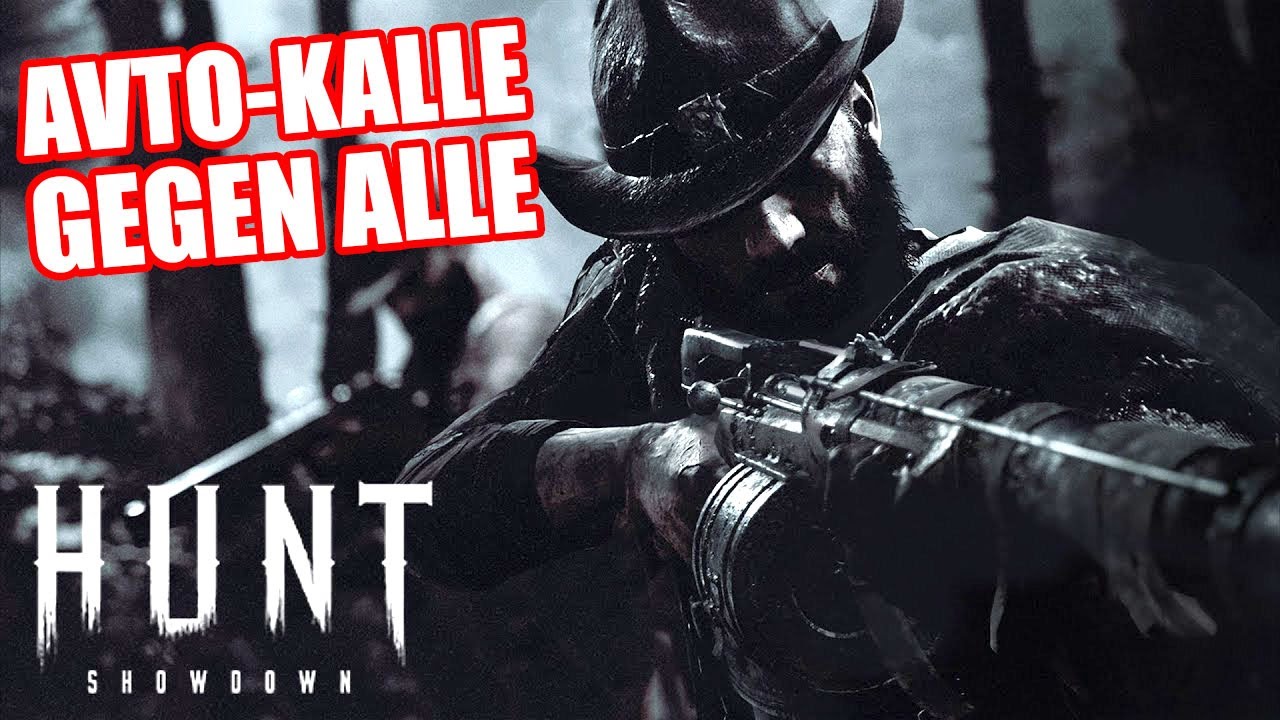 Avto-Kalle gegen alle! Hunt Showdown #91