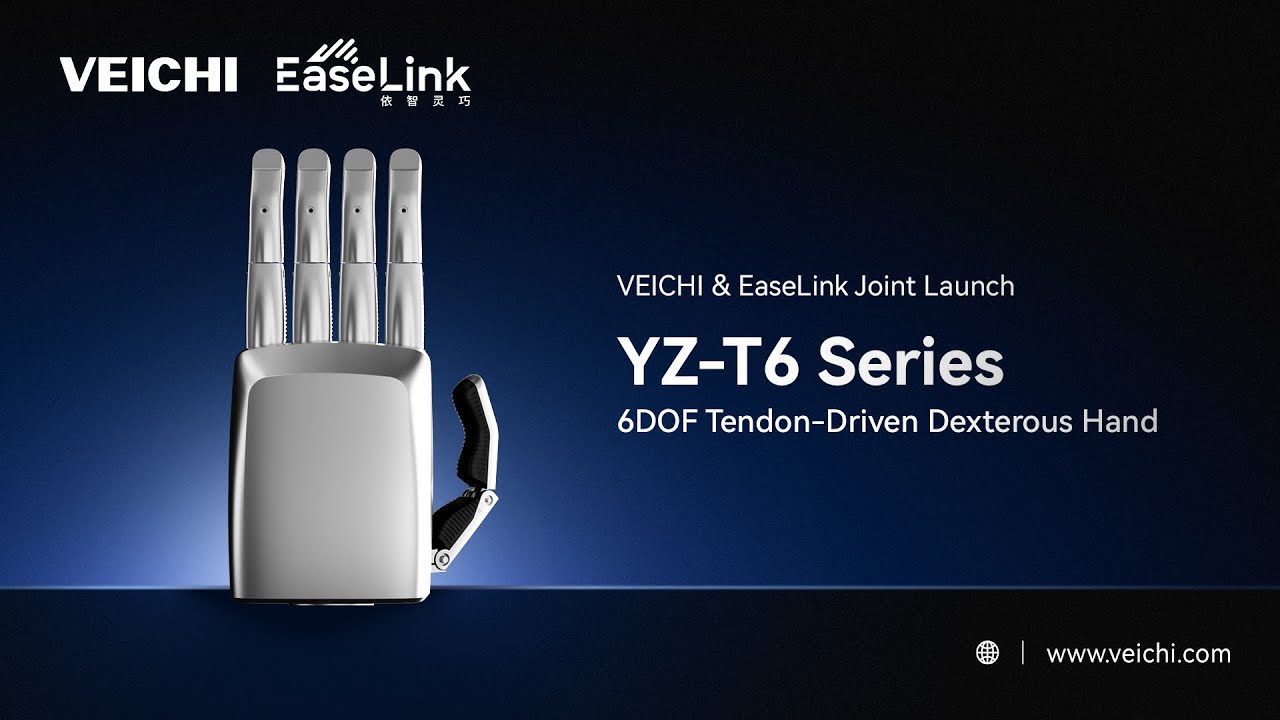 VEICHI & EasyLink Unveil YZ-T6 6DOF Tendon-Driven Dexterous Hand