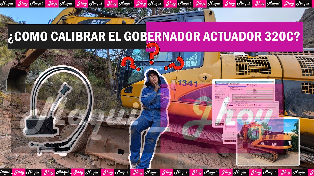 ¿COMO CALIBRAR EL GOBERNADOR  ACTUADOR 320C?