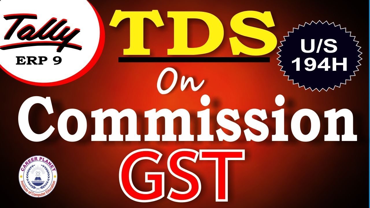 TDS on commission under GST in Tally ERP 9 Part-123|Learn Tally GST Accounting with TDS