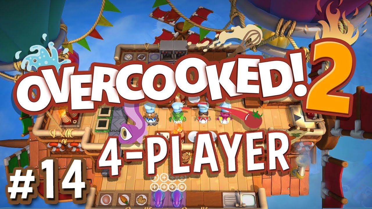 Overcooked 2 - #14 -Have My Cake and Eat it Too! (4 Player Gameplay)