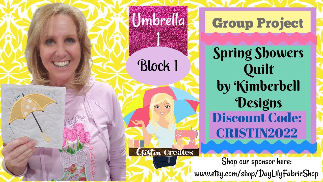 Kimberbell Spring Showers Quilt  - Block 1 - Umbrella 1 - Group Project