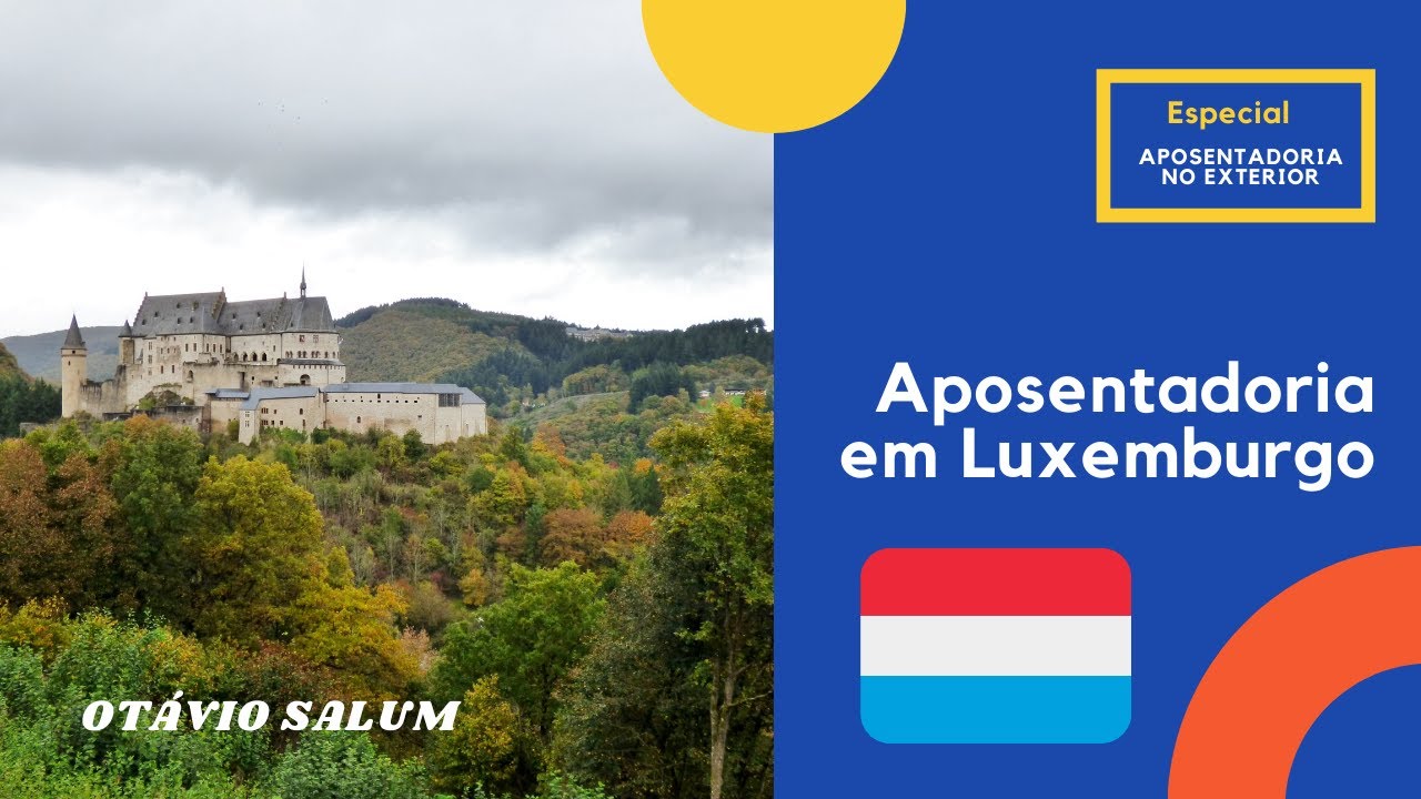 Aposentadoria em Luxemburgo