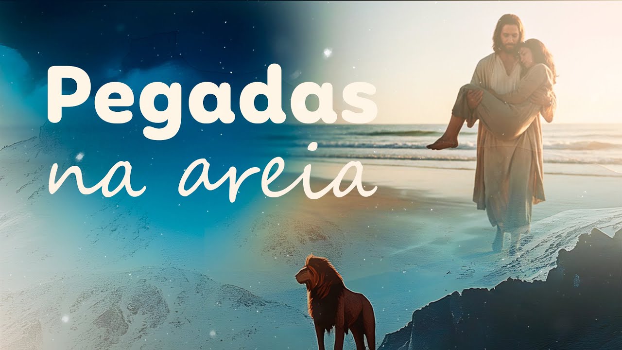 Pegadas na Areia | Quando o Amor Carrega Nossos Passos