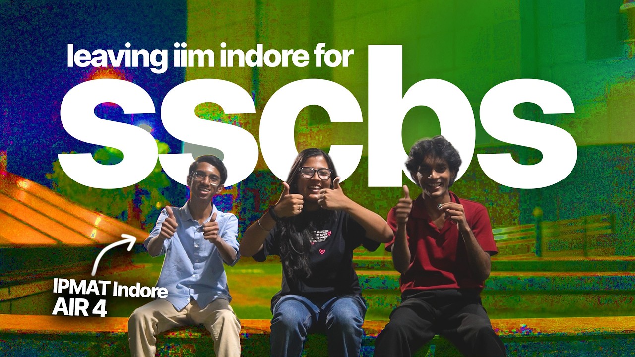 1L vs 20L (Fees): SSCBS or IIM Indore (IPMAT)?