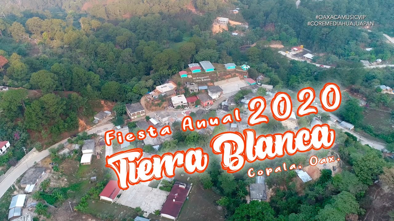 Fiesta Anual Tierra Blanca, Cópala 2020 [Parte 1]