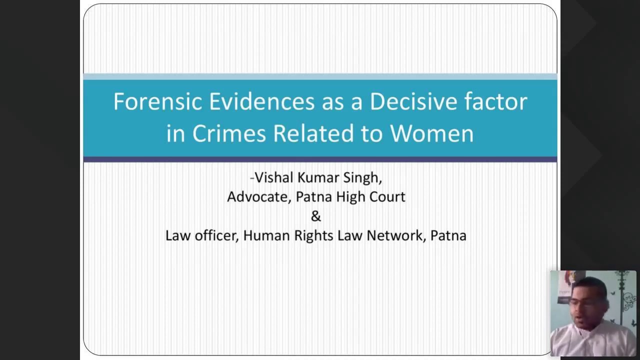 Forensic Evidences as a Decisive Factor in Crimes Related to Women by Adv. Vishal Kr Singh
