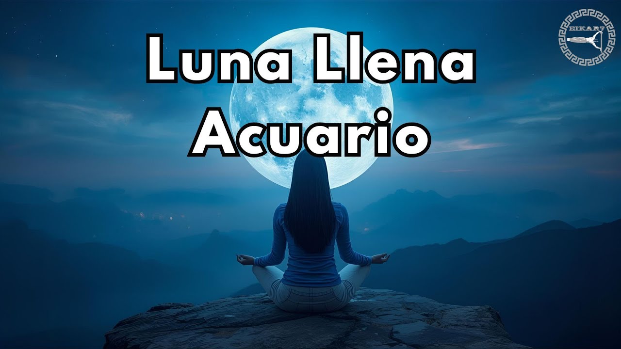 Meditación guiada Luna llena en Acuario