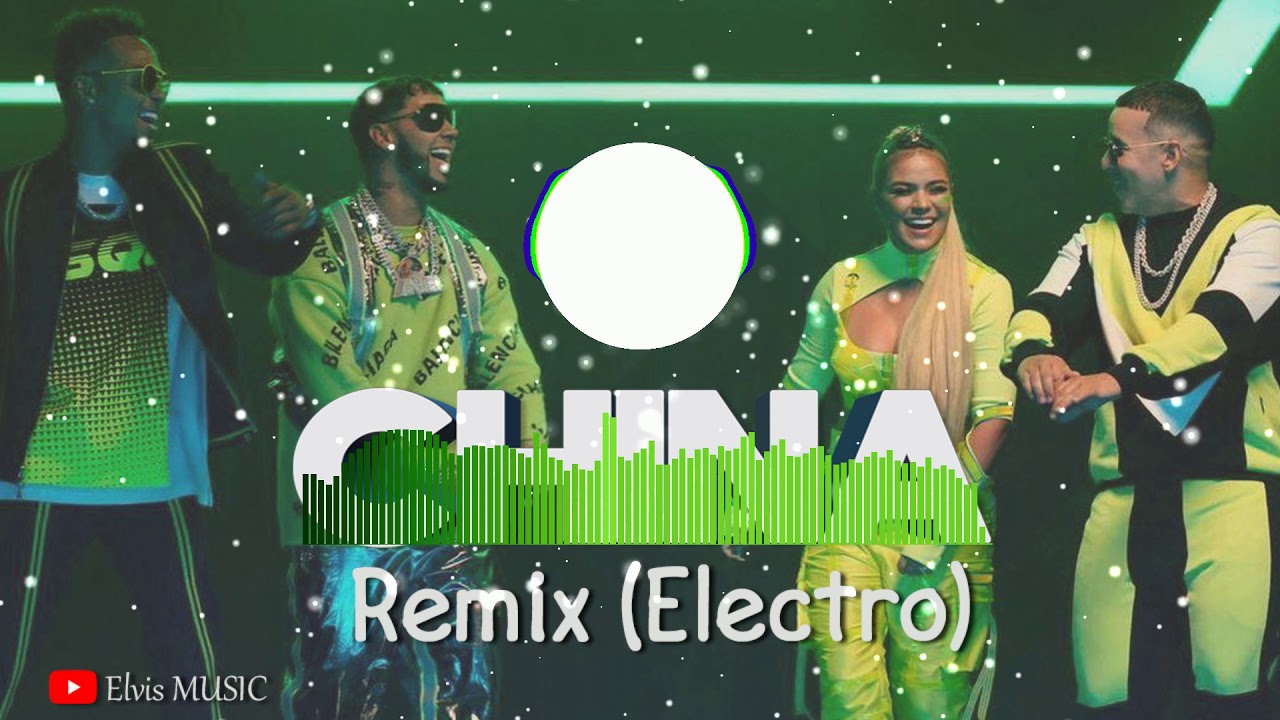 CHINA REMIX( Version Electro ) Anuel AA, J Balvin, Ozuna