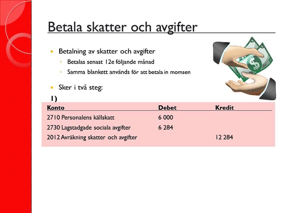 Redovisning 2: Löpande bokföring - Personal, moms och valuta