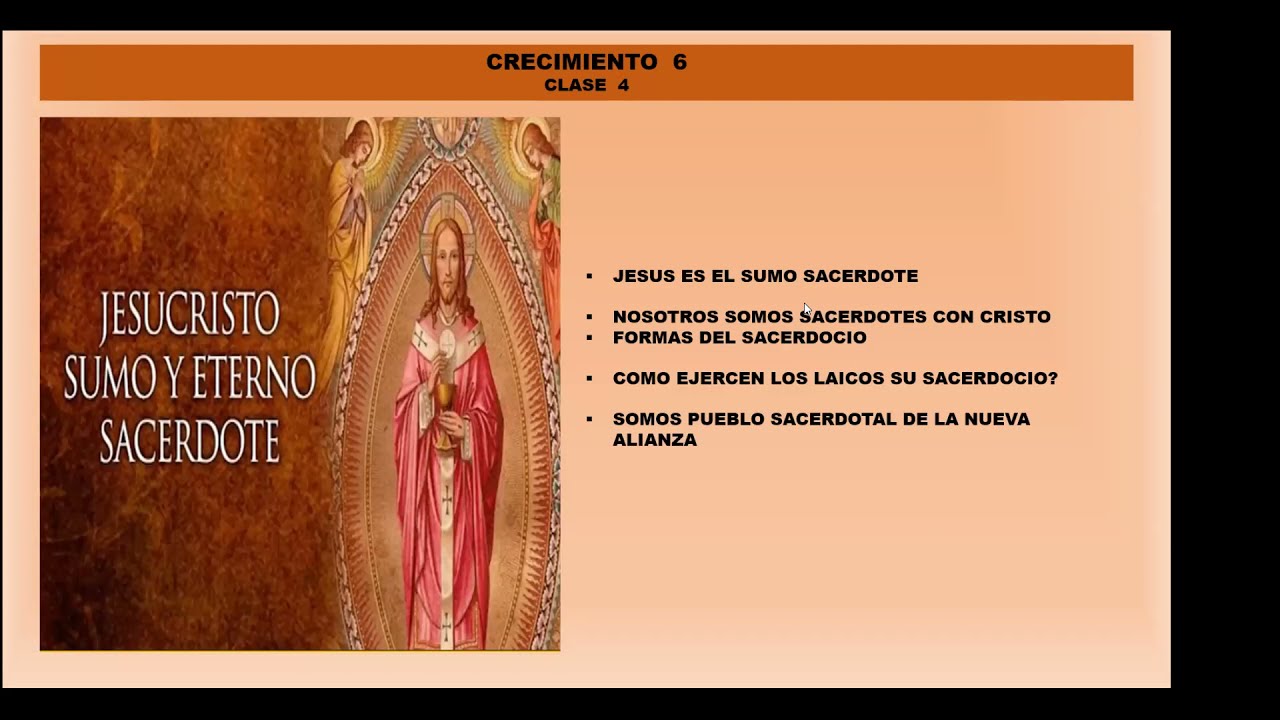 Crecimiento 6 clase4-El Sacerdocio de los Fieles