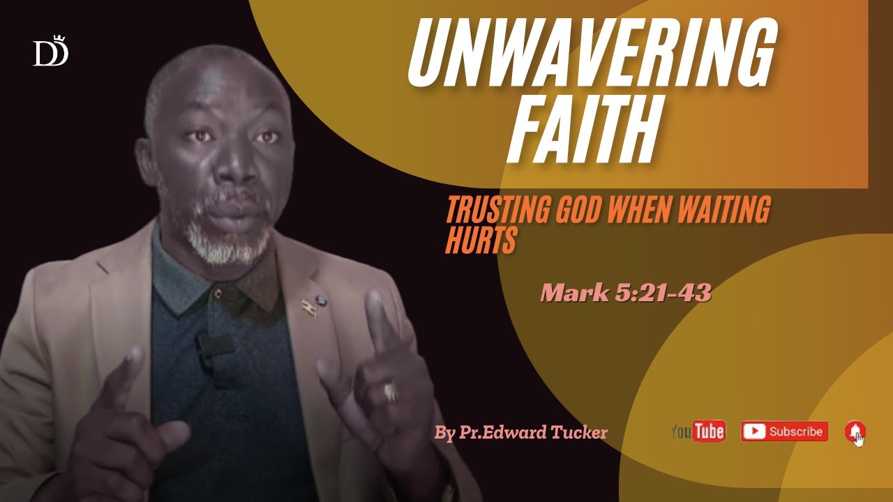 UNWAVERING FAITH /Trusting God When Waiting Hurts