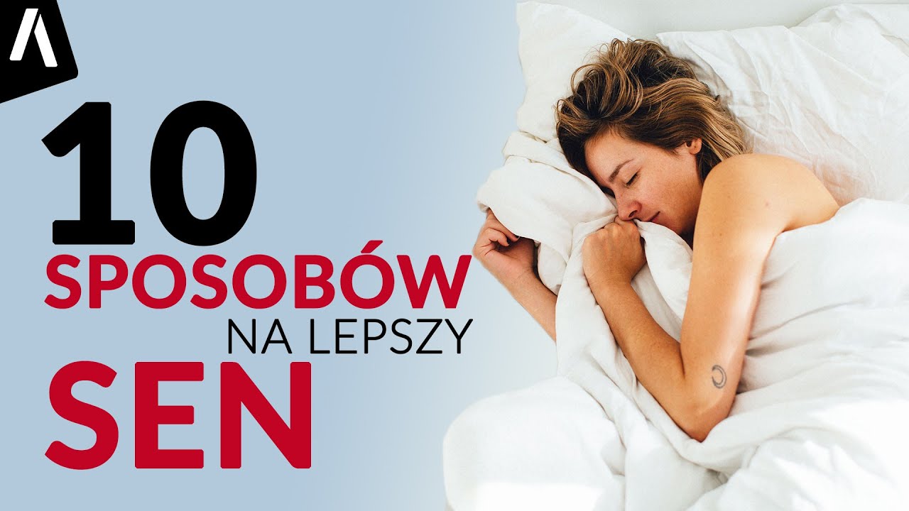 Jak szybko zasnąć i mieć lepszy sen?