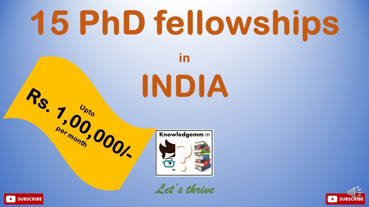 15 PhD Scholarship in INDIA | 15 PhD Fellowship in INDIA | Any discipline |