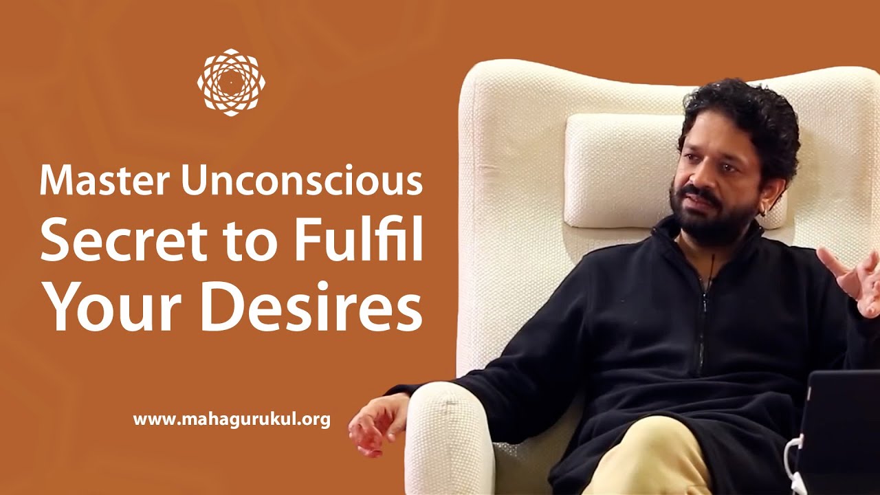 Secret to Fulfil Your Desires | Master Unconscious | Khushdeep Bansal | MahaGurukul