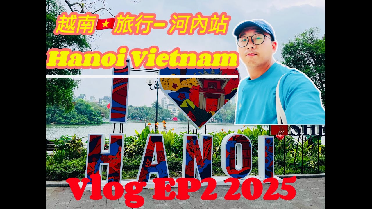 70🇻🇳 My First Hanoi Trip| Easygoing Travel, Street Food & Slow Exploring｜越南河内初體驗！自由行最輕鬆，老城區慢慢逛，吃喝！