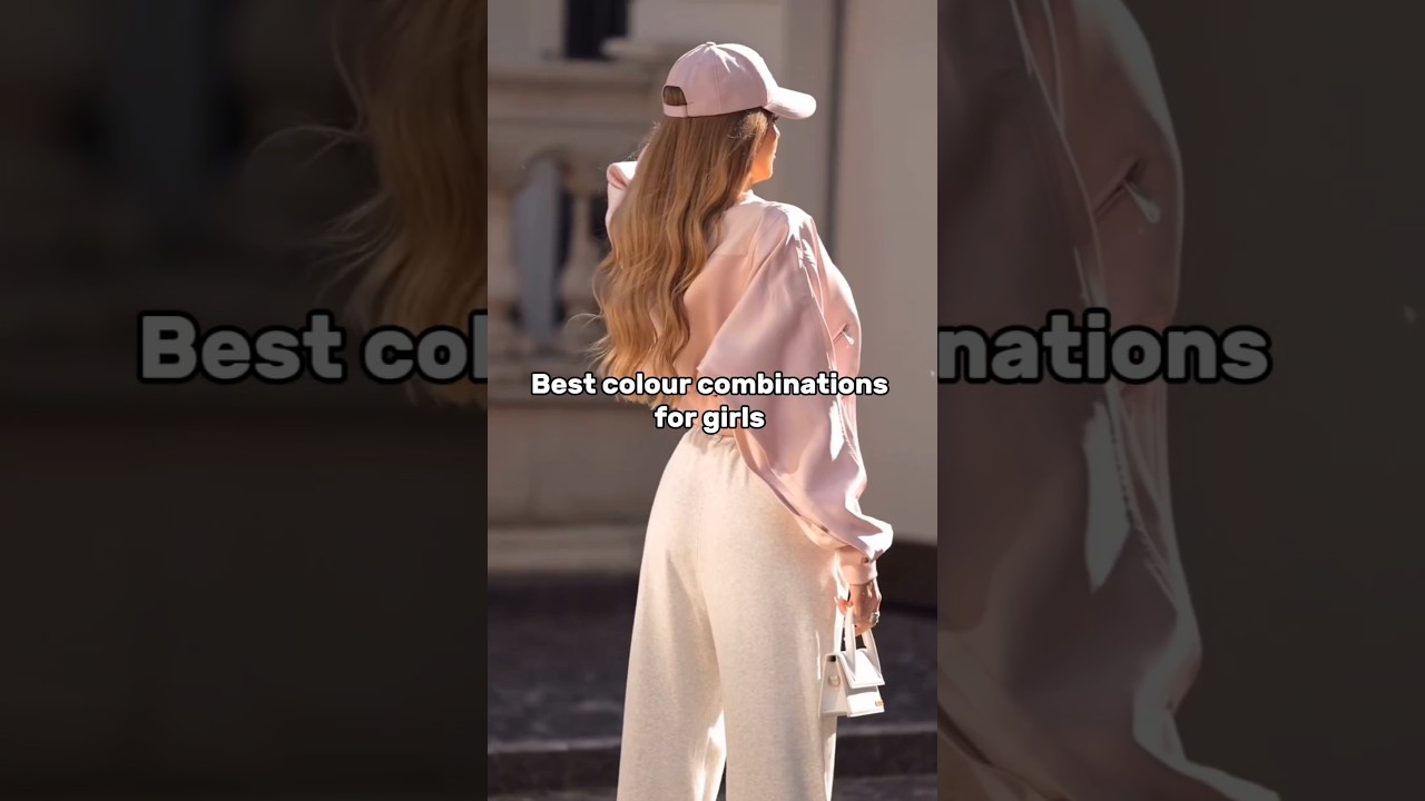 Best colour combinations for girls 🩰✨ #girl #style #aesthetic #shorts