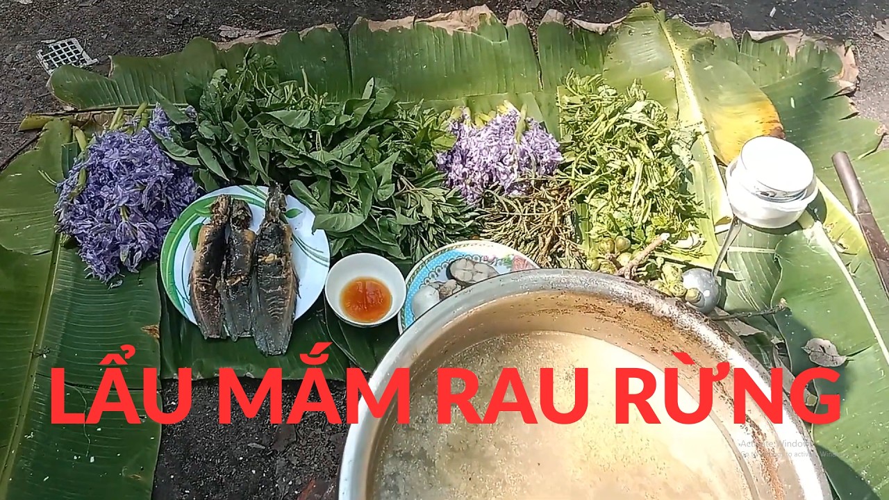 Thất đại rau rừng đại chiến lẩu mắm