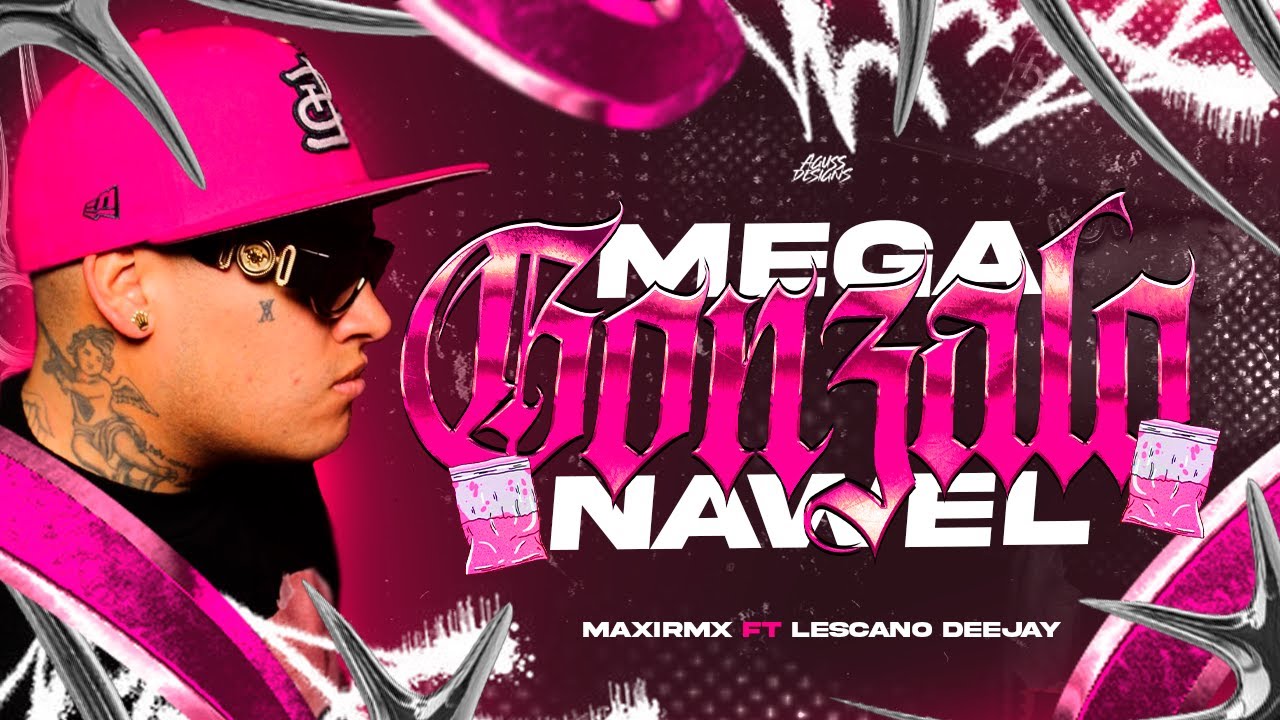 MEGA GONZALO NAWEL 🤪 - MAXIRMX . Ft Lescano Deejay