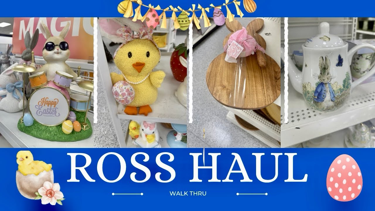 Ross Easter 🐣 Walk thru & Haul. See what’s new this week!! 🥳
