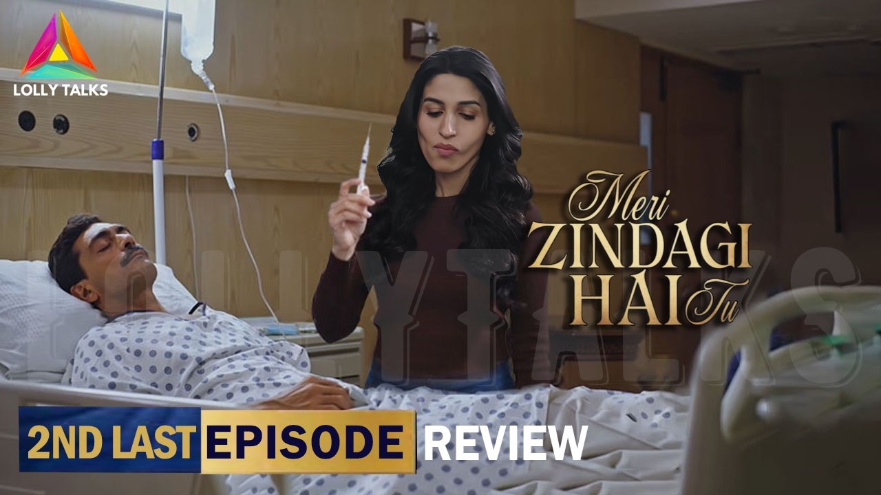 Faria Ne Li Jaan Kamyar Pr Ilzam | Meri Zindagi Hai Tu 2nd Last Episode 33 & 34 Review By LollyTalks
