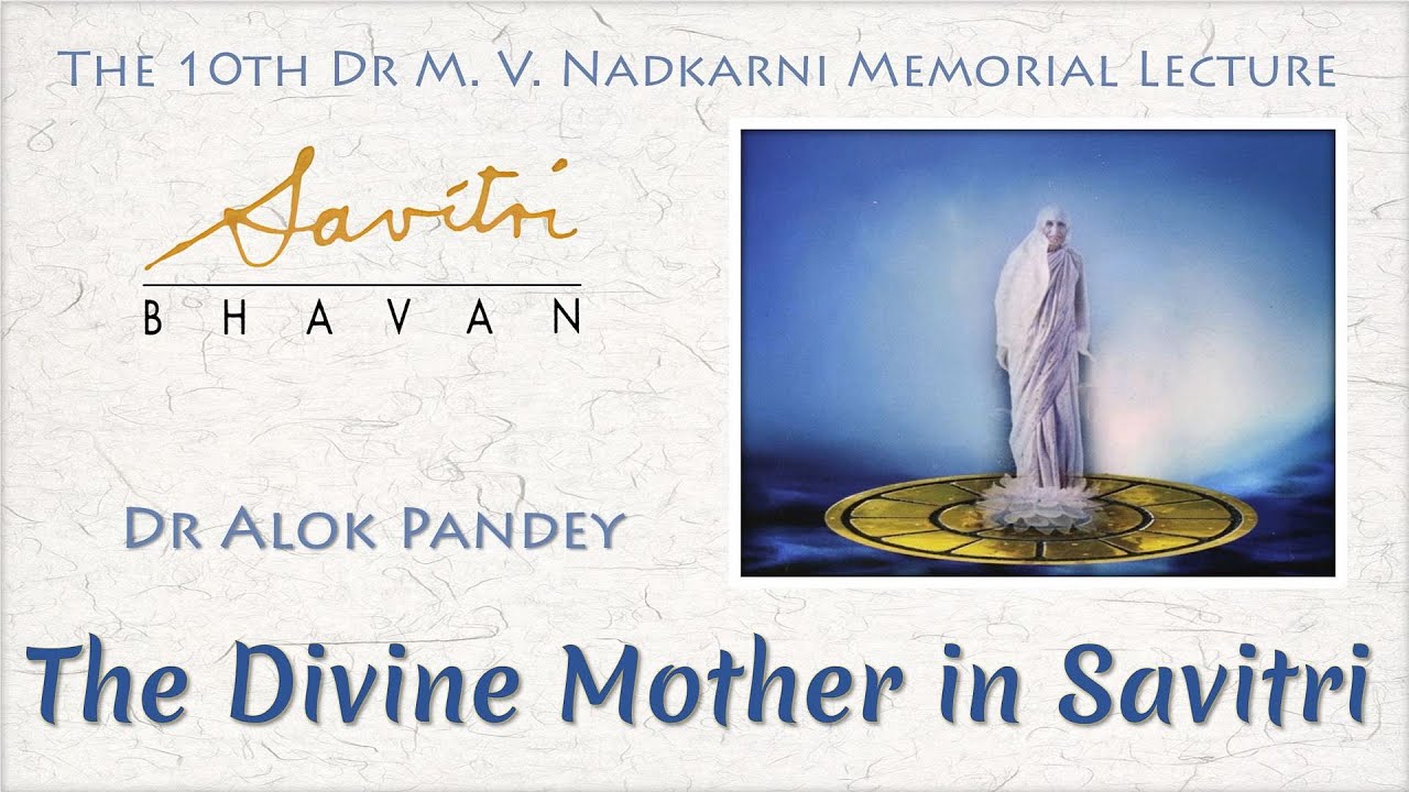 The Divine Mother in Savitri (TE 254)